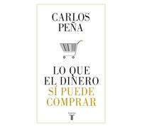 Lo que el dinero sí puede comprar (Pensamiento)