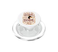 Lo Que el Dobie Quiere Doberman Pinscher Dog Mom Dad PopSockets PopGrip para MagSafe