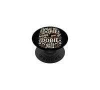 Lo Que el Dobie Quiere el Doberman Pinscher obtiene PopSockets PopGrip Adhesivo