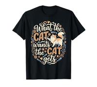 Lo Que el Gato Quiere El Gato se mimó Gatito Camiseta