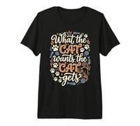 Lo Que el Gato Quiere Que obtenga el Gato Camiseta Premium