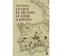 Lo que el mundo le debe a España (Historia)