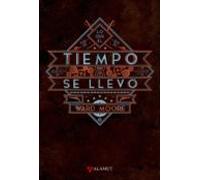 Lo Que El Tiempo Se Llevó