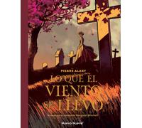 Lo que el viento se llevó - 1 | Pierre Alary