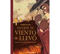 Lo que el viento se llevó 2 | Pierre Alary