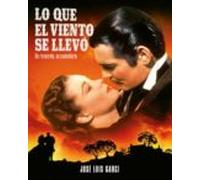 Lo Que El Viento Se Llevo: Un Recuerdo Un Comentario