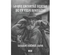 Lo que encontré dentro de un viejo sombrero