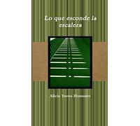 Lo que esconde la escalera