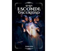 Lo Que Esconde La Oscuridad: 0 (Antologías)