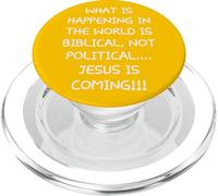 Lo que está sucediendo Jesús está viniendo es bíblico no político PopSockets PopGrip para MagSafe