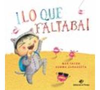 ¡Lo Que Faltaba!: Libro para niños de 3 a 5 años - Cuentos para ir a dormir con besos - Conciliación familiar (Cuentos para dormir)