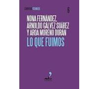 Lo Que Fuimos