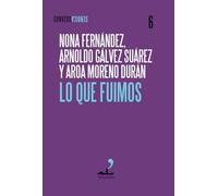 Lo que fuimos: 6 (Conversaciones)