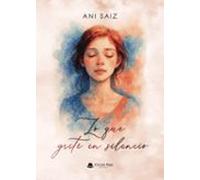 Lo Que Grité En Silencio