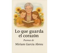 Lo que guarda el corazón