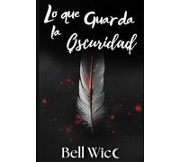 Lo que Guarda la Oscuridad