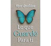 Lo que guardé para ti