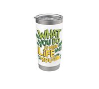Lo Que Haces Cuando La Vida Te Da Un Consejo Motivacional Vaso térmico de acero inoxidable de doble pared