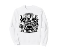 Lo Que Hago Es Beber Cerveza y Asar Cosas Divertido Sudadera