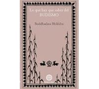 Lo Que Hay Que Saber Del Budismo