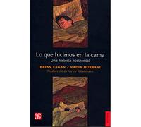 Lo Que Hicimos En La Cama - Una Historia Horizontal: 864 (Historia (fce))