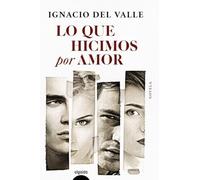 Lo Que Hicimos Por Amor