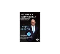 Lo que importa: Lecciones para la búsqueda de la excelencia
