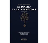 Lo Que la Biblia Dice Sobre el Dinero y las Inversiones: 100 Versículos y Reflexiones Diarias Sobre la Riqueza, el Trabajo, la Generosidad y el Corazón - con Espacio para tu Diario