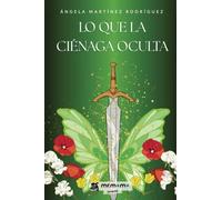 Lo que la ciénaga oculta