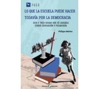 Lo Que La Escuela Puede Hacer Todavia Por La Democracia