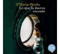 Lo Que La Marea Esconde (audiolibro)
