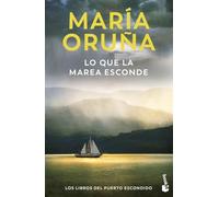 Lo que la marea esconde (Los libros del Puerto Escondido): 4 (Crimen y misterio)