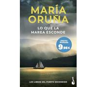 Lo que la marea esconde (Los Libros del Puerto Escondido): Edición limitada a precio especial (Colección Especial)