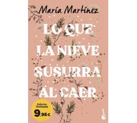 Lo que la nieve susurra al caer: Edición limitada a precio especial (Colección Especial)