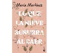 Lo que la nieve susurra al caer (Novela)