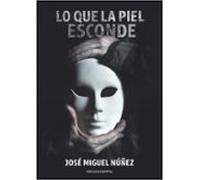 LO QUE LA PIEL ESCONDE: 852 (Narrativa)