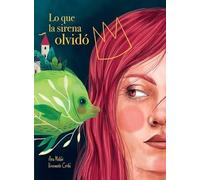 LO QUE LA SIRENA OLVIDÓ