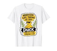 LO Que LA Vida TE LLEVE Pato Y Deje Que Golpe A Alguien MÁS Camiseta