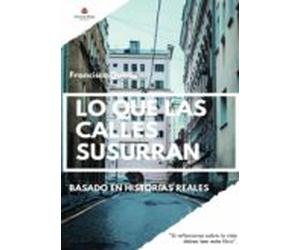 Lo que las calles susurran
