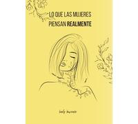 Lo que las mujeres piensan REALMENTE