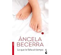 Lo que le falta al tiempo (Novela)