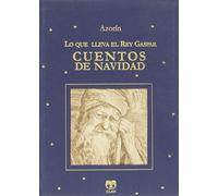 Lo que lleva el rey Gaspar: + Calendario 2015 (Cuentos de Autores Españoles)