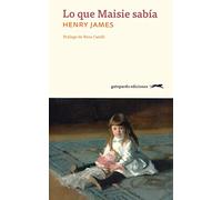 Lo que Maisie sabia: Prólogo de Nora Catelli (GATOPARDO)