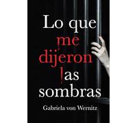 Lo que me dijeron las sombras