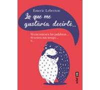 Lo Que Me Gustaría Decirte