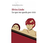 Lo que me queda por vivir: 1 (Biblioteca Breve)