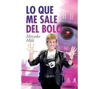 Lo que me sale del bolo (FUERA DE COLECCIÓN Y ONE SHOT)
