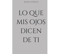 lo que mis ojos dicen de ti
