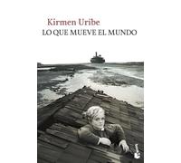 Lo que mueve el mundo (Novela)