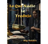 Lo Que Nadie Le Tradujo